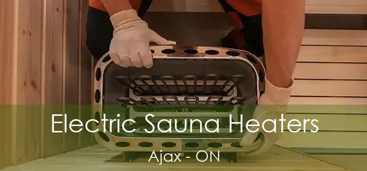  Electric Sauna Heaters Ajax - ON