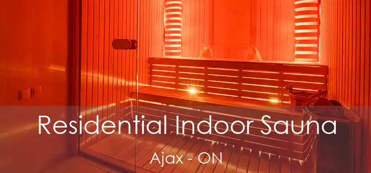  Residential Indoor Sauna Ajax - ON