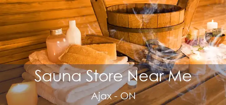  Sauna Store Near Me Ajax - ON